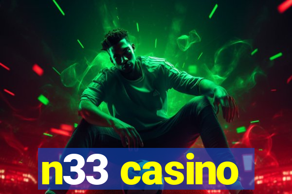 n33 casino